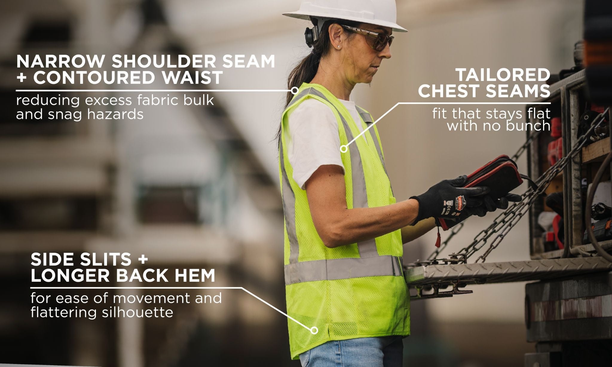 Women's fit vests contain narrow shoulder seam and contoured waist to reduce excess fabric bulk and snag hazards, tailored chest seams that stay flat with no bunch, aisde slits and longer back hem for ease of movement and flattering silhouette