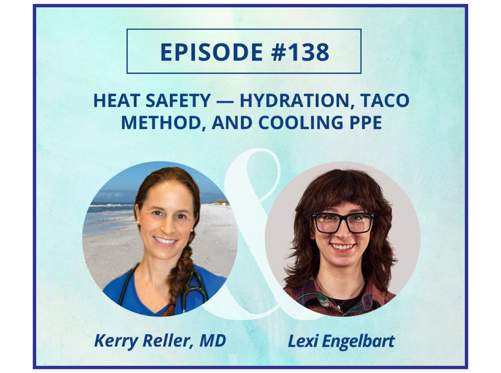 Screenshot of episode 138of get healthy tampa bay podcast featuring lexi hagler talking about heat safety