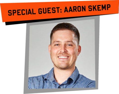 Special Guest: Aaron Skemp