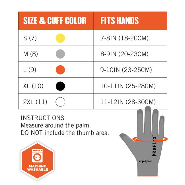 Size chart instructions: measure around the palm. DO NOT include the thumb area. Size & cuff color S(7) fits hands 7-8in(18-20cm). M(8) fits hand 8-9in(20-23cm). L(9) fits hands 9-10in(23-25cm). XL(10) fits hands 10-11in(25-28cm). 2XL(11) fits hands 11-12in(28-30cm). Machine washable.  