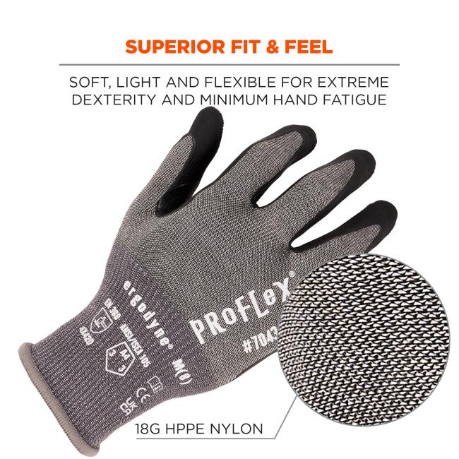 Superior fit and feel: soft, light, and flexible for extreme dexterity and minimum hand fatigue. 18g hppe nylon.