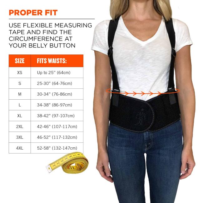 Proper fit: use flexible measuring tape and find the circumference at your belly button. Size XS fits waists up to 25” (64cm). Size S fits waists 25-30”(64-76cm). Size M fits waists 30-34”(76-86cm). Size M fits waists 30-34”(76-86cm). Size L fits waists 34-38”(86-97cm). Size XL fits waists 38-42”(97-107cm). Size 2XL fits waists 42-46”(107-117cm). Size 3XL fits waists 46-52”(117-132cm). Size 4xl fits waists 52-58”(132-147cm). 