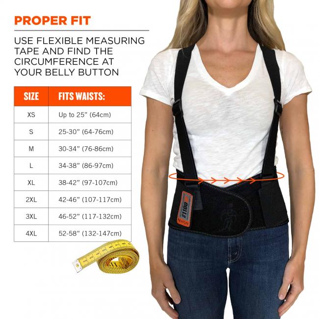 Proper fit: use flexible measuring tape and find the circumference at your belly button. Size XS fits waists up to 25” (64cm). Size S fits waists 25-30”(64-76cm). Size M fits waists 30-34”(76-86cm). Size M fits waists 30-34”(76-86cm). Size L fits waists 34-38”(86-97cm). Size XL fits waists 38-42”(97-107cm). Size 2XL fits waists 42-46”(107-117cm). Size 3XL fits waists 46-52”(117-132cm). Size 4xl fits waists 52-58”(132-147cm). 