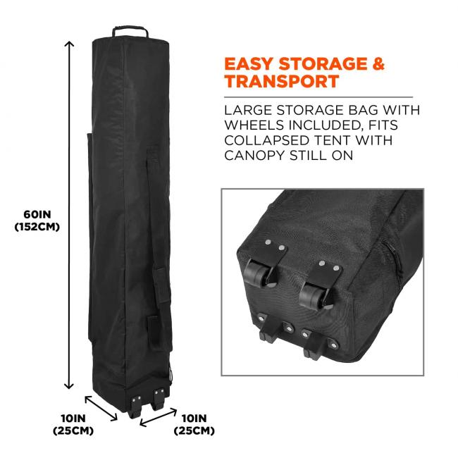 Easy storage and transport: large storage bag with wheels included, fits collapsed tent with canopy still on. Diagram of bag shows dimensions are 60in x 10in x10in (152cm x 25cm x 25cm)