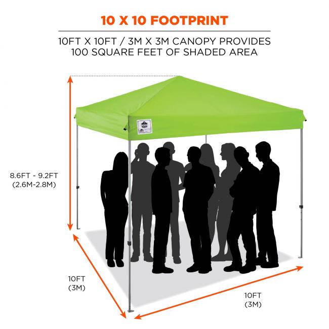 10x10 footprint: 10ft x 10ft / 3m x 3m canopy provides 100 square feet of shaded area. 10ft (3m) x 10ft (3m) x 8.6ft-9.2ft (2.6m-2.8m)