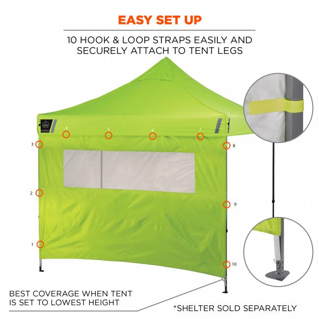 Easy set up. 10 hook and loop straps easily and securely attach to tent legs. Best coverage when tent is set to lowest height. Shelter sold separately.