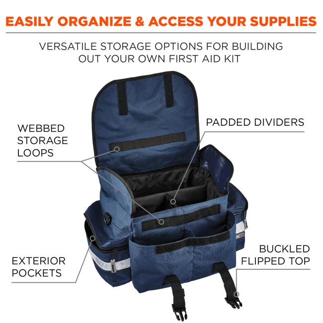 Easily organize & access your supplies: versatile storage options for building out your own first aid kit. Webbed storage loops. Padded dividers. Exterior pockets. Buckled flipped top.