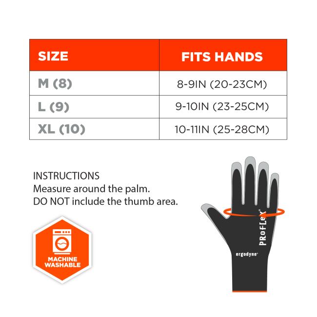 Size chart: Medium (8) fits 8-9 inches (20-23 cm) hands. Large (9) fits 9-10 inches (23-25 cm) hands. Extra Large (10) fits 10-11 inches (25-28 cm) hands. Measure around the palm, do not include the thumb area. The gloves are machine washable