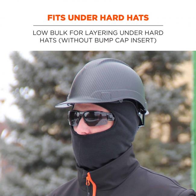 Fits under hard hats: low bulk for layering under hats (without bump cap insert) 
