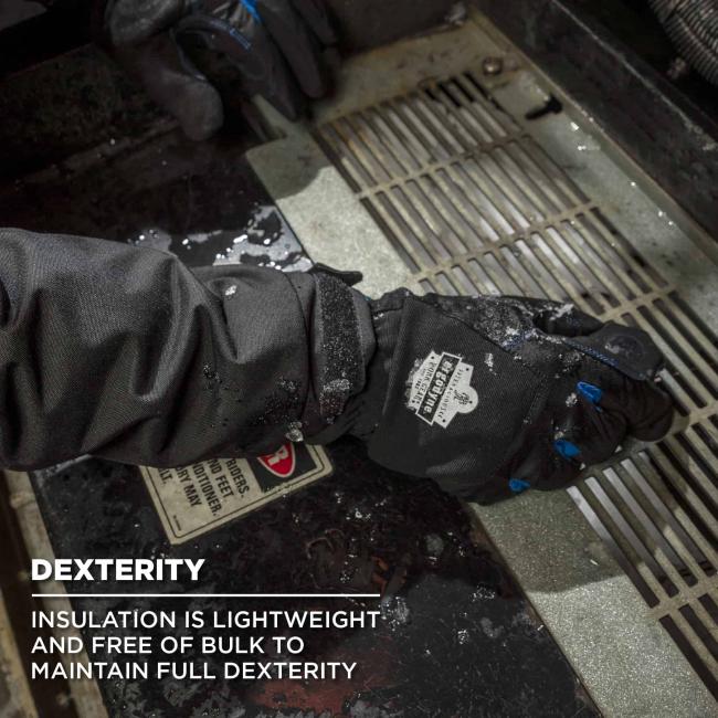 Dexterity: insulation is lightweight and free of bulk to maintain full dexterity