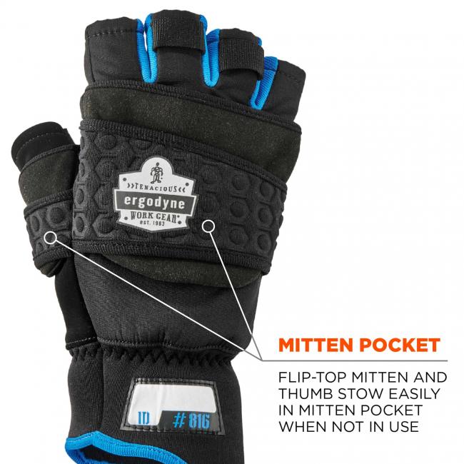 Mitten pocket: flip-top mitten and thumb stow easily in mitten pocket when not in use.