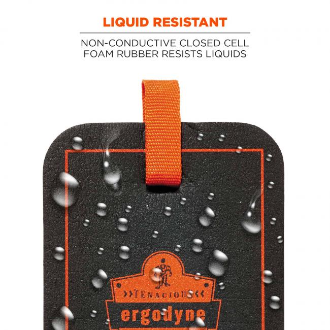 Liquid resistant: non-conductive closed cell foam rubber resists liquids. Image shows liquid resistant material. 