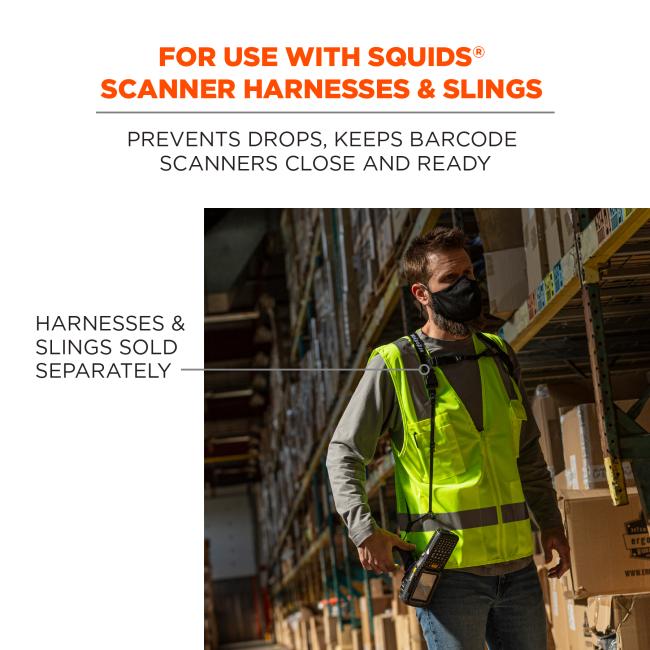 For use with Squids scanner harnesses & slings: prevents drops, keeps barcode scanners close and ready. Image shows warehouse worker wearing harness and scanner. Text points to image and says “harnesses & slings sold separately.” 