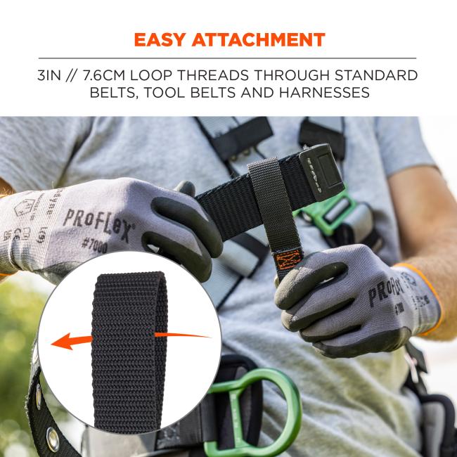 Easy attachment: 3in//7.6cm loop threads through standard belts, tool belts and harnesses
