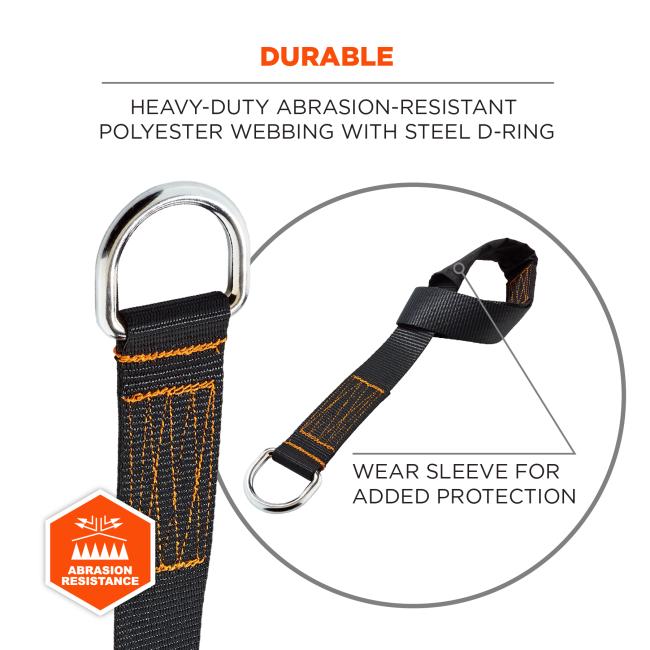 Durable: heavy-duty abrasion-resistant polyester webbing with steel d-ring. Wear sleeve for added protection.