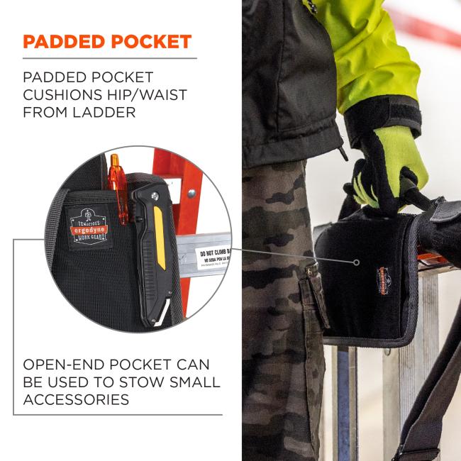 Padded pocket: padded pocket cushions hip/waist from ladder. Open-end pocket can be used to stow small accessories