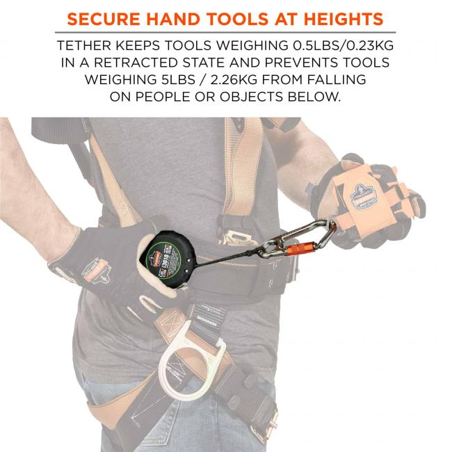 secure hand tools at heights: tether keeps tools weighing 0.5lbs/0.23kg in a retracted state and prevents tools weighing 5lbs/2.26kg from falling on people or objects below