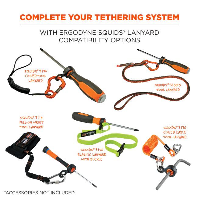 Complete your tethering system with erogdyne squids lanyard compatibility options. Can include Squids 3130 coiled cable tool lanyard, Squids 3156 coiled tool lanyard, Squids 3100fx tool lanyard, Squids 3114 pull-on wrist tool lanyard, and Squids 3150 elastic lanyard with buckle. Accessories not included