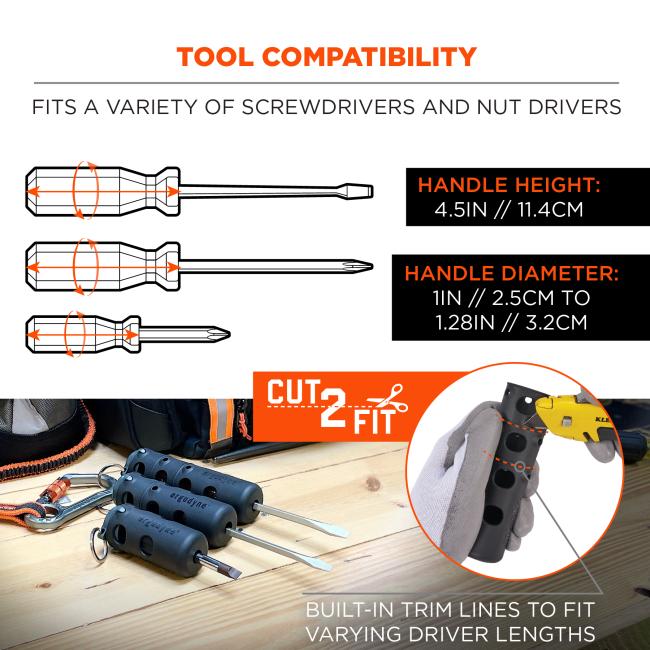 Fits a variety of screwdrivers and nut drivers. Cut to fit. Built-in trim lines to fit varying driver lengths. Handle height 4.5 inches/11.4cm. Handle diameter: 1in/2.5cm to 1.28in/3.2cm
