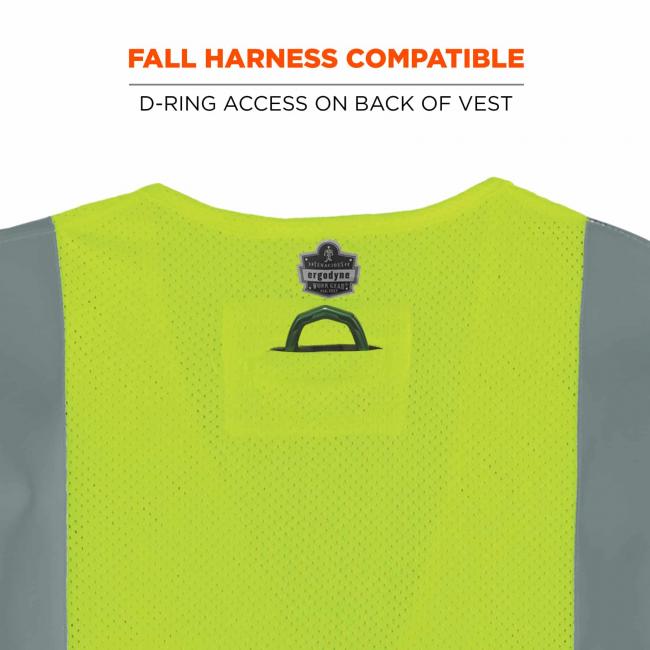 Fall harness compatible: d-ring access on back of vest.