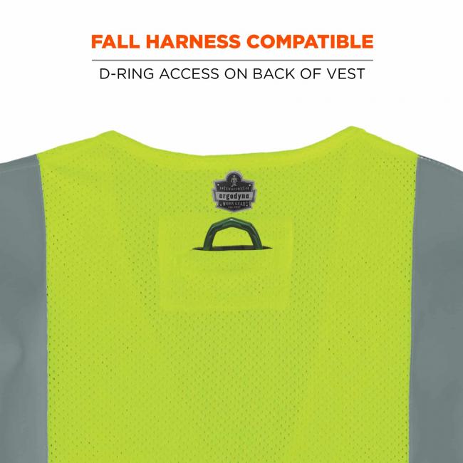 Fall harness compatible: d-ring access on back of vest.