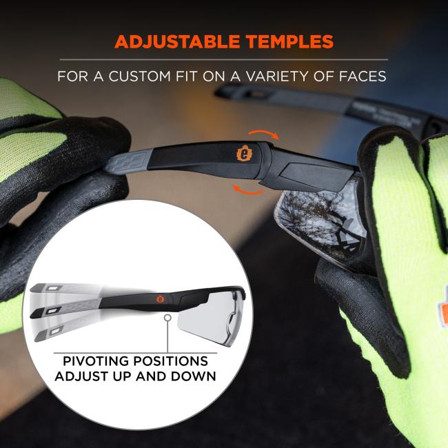 Adjustable temples: for a custom fit on a variety of faces. Pivoting positions adjust up an down
