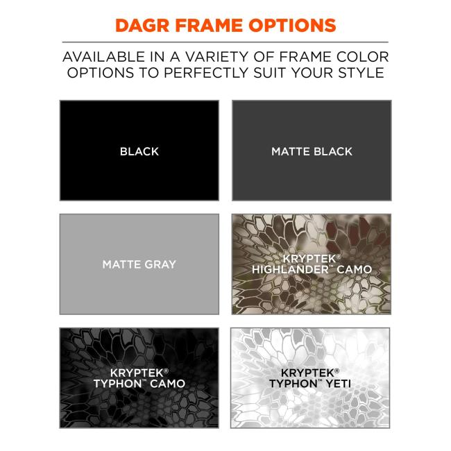 Dagr frame options: available in a variety of frame color options to perfectly suit your style. Swatches for black, matte black, matte gray, Kryptek Highlander Camo, Kryptek Typhon Camo and Kryptek Typhon Yeti. 