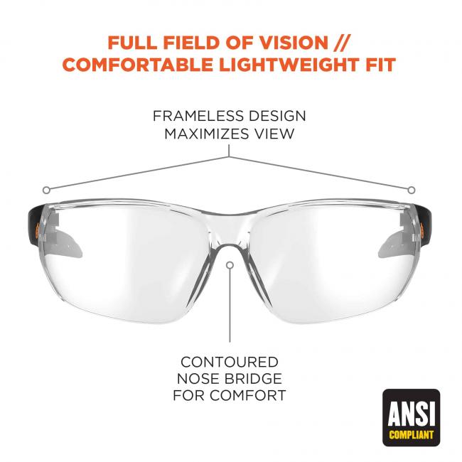 Full field of vision//comfortable lightweight fit. Frameless design maximizes view. Contoured nose bridge for comfort. ANSI-compliant.