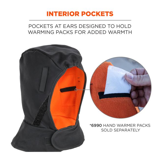 Interior Pockets: Pockets at the ears are designed to hold warming packs for added warmth. Note: 6990 Hand Warmer Packs are sold separately.