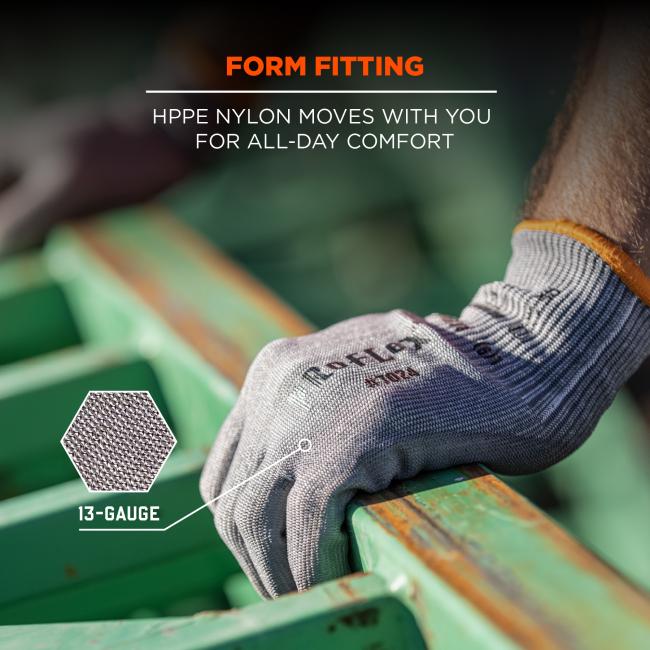 Form fitting: 13-gauge HPPE nylon moves with you for all day comfort