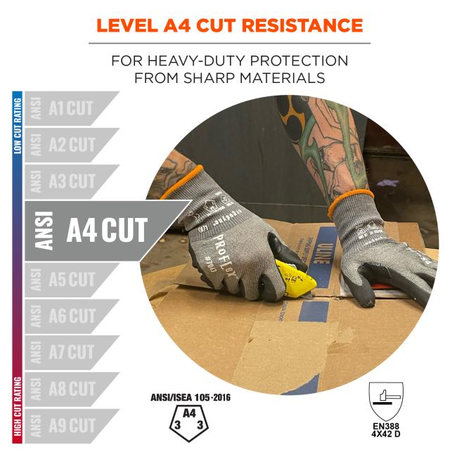 Level A4 cut resistance: for heavy-duty protection from sharp materials. Compliant to ansi/isea 105-2016 and EN388 4X42 D standards
