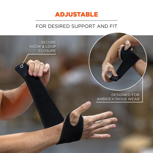 Adjustable: for desired support and fit. Secure hook and loop closure. Designed for ambidextrous wear