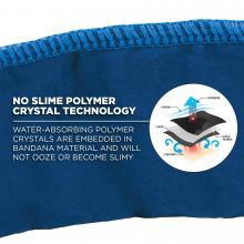 no slime polymer crystal technology: water-absorbing polymer crystals are embedded in bandana matreial and will not ooze or become slimy