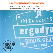 2.0L thermoplastic bladder. Durable TPE withstands wear and tear and eliminates plastic taste and smell.