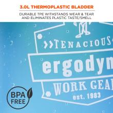 3.0L thermoplastic bladder. Durable TPE withstands wear and tear and eliminates plastic taste and smell.