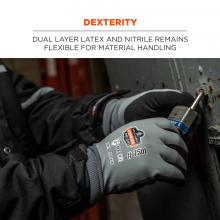 Dexterity: dual layer latex and nitrile remains flexible for material handling