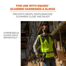For use with Squids scanner harnesses & slings: prevents drops, keeps barcode scanners close and ready. Image shows warehouse worker wearing harness and scanner. Text points to image and says “harnesses & slings sold separately.” 