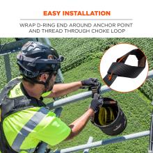 Easy installation: wrap d-ring end around anchor point and thread through choke loop.