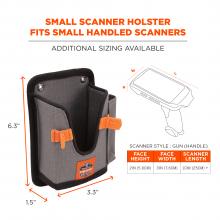 Small scanner holster fits small handled scanners: additional sizing available. Face height = 2in(5.6cm). Face width = 3in(7.6cm). Scanner length = 10in(25cm)+. Dimensions on holster read 1” x 3.75” x 6.5”. *Available in two sizes. 