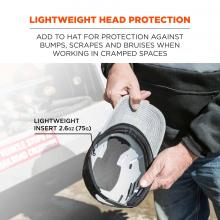 Lightweight head protection: add to hat for protection against bumps, scrapes and bruises when working in cramped spaces. Arrow points to inside of hat and says “lightweight insert, 2.6oz(75g)