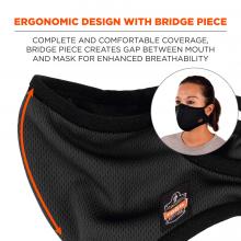 Ergonomic design with bridge piece: complete and comfortable coverage, bridge piece creates gap between mouth and mask for enhanced breathability.