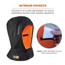 Interior Pockets: Interior ear pockets are designed to hold warming packs for added warmth. Note: 6990 Hand Warmer Packs are sold separately.