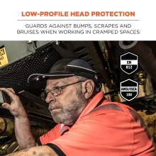 Low-profile head protection: Guards against bumps, scrapes and bruises when working in cramped spaces. Compliant to ANSI/ISEA 100 and EN 812 standards.