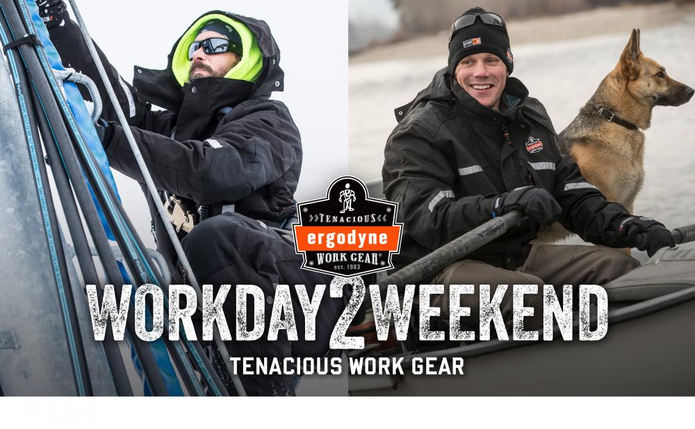 Ergodyne: Tenacious Work Gear established 1983. Workday 2 Weekend: Tenacious Work Gear