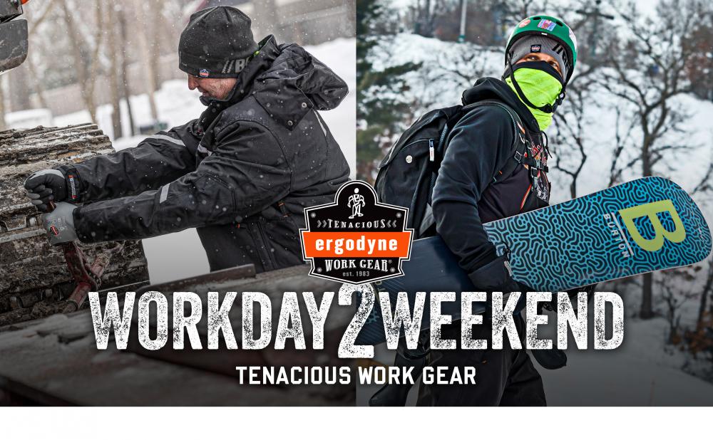 Ergodyne: Tenacious Work Gear established 1983. Workday 2 Weekend: Tenacious Work Gear. Person on left fixing car in winter, person on right is carrying snowboard