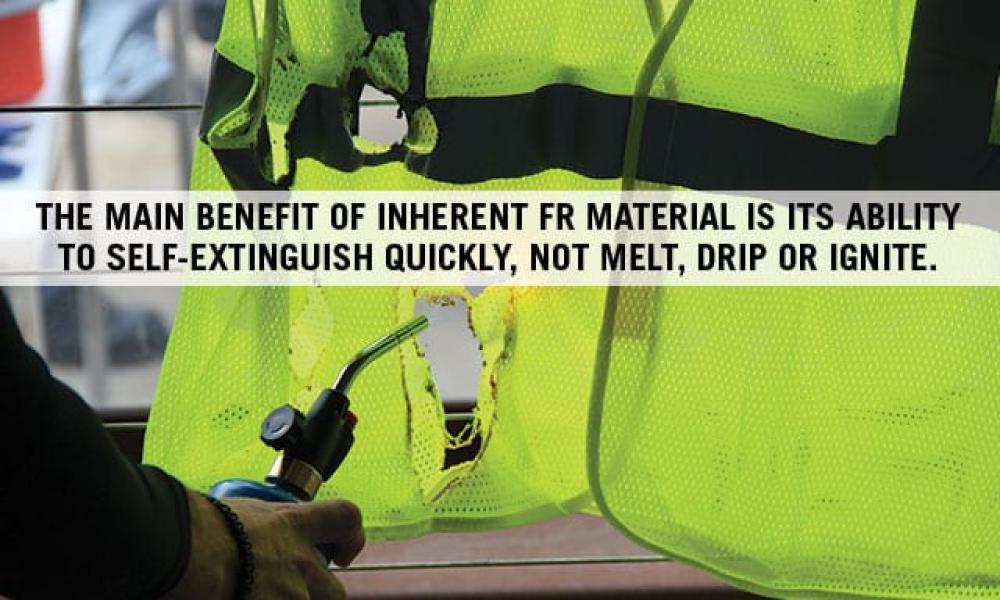Main benefit of inherent flame resistant material is it's ability to self-extinguish quickly, not melt, drip or ignite.