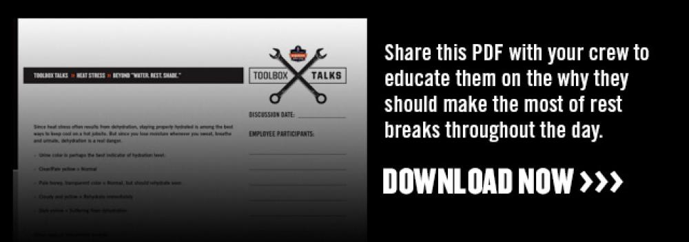 Share this PDF with your crew to educate them on the why they should make the most of rest breaks throughout the day  Download now >>>